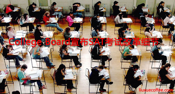 College Board宣布SAT考试改革细节